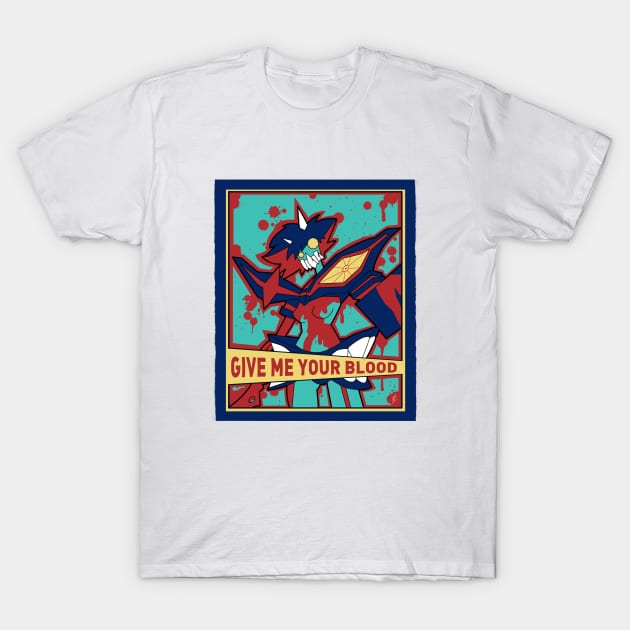 Give me your blood! T-Shirt by jRoKk17